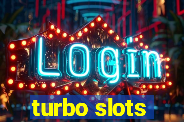 turbo slots